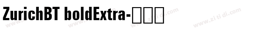 ZurichBT boldExtra字体转换